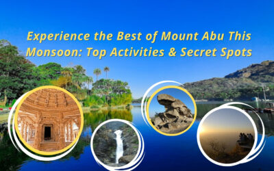 Experience the Best of Mount Abu This Monsoon: Top Activities & Secret Spots