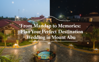 From Mandap to Memories: Plan Your Perfect Destination Wedding in Mount Abu