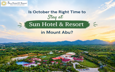 Is October the Right Time to Stay at Sun Hotel & Resort in Mount Abu?